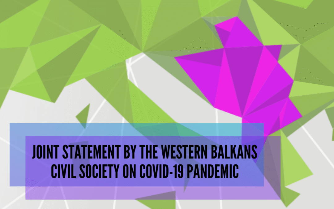 ZAJEDNIČKA IZJAVA CIVILNOG DRUŠTVA SA ZAPADNOG BALKANA O PANDEMIJI KOVID-19