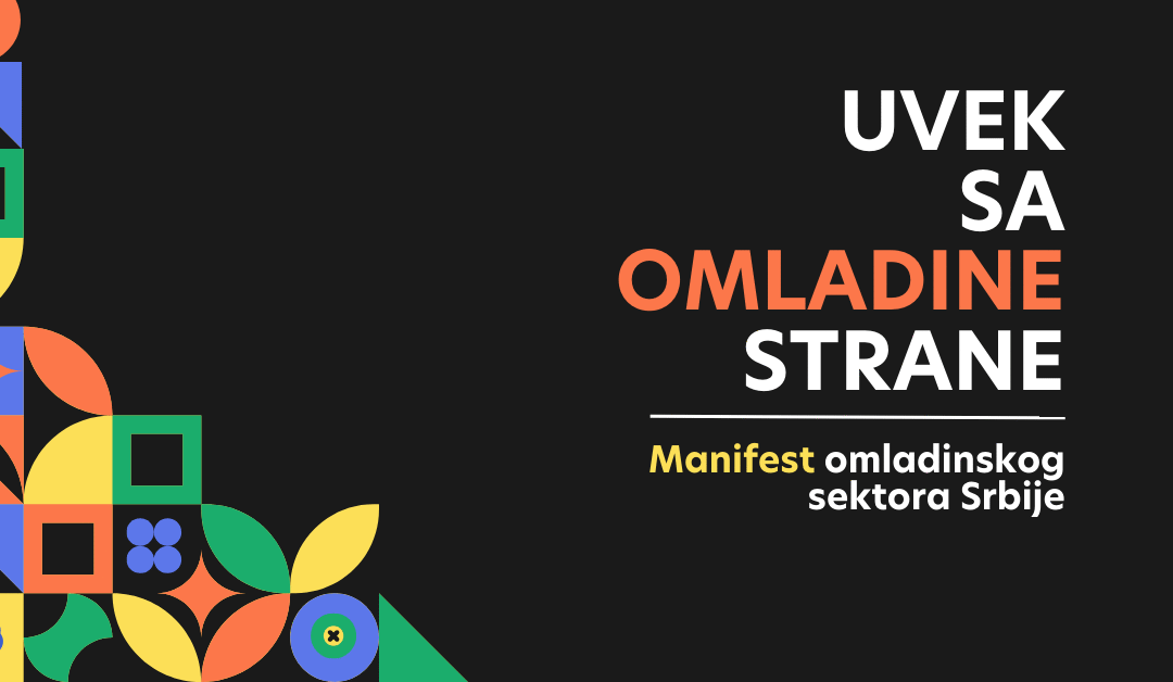 Manifest omladinskog sektora Srbije: Poziv na hitnu reakciju i zaštitu prava mladih