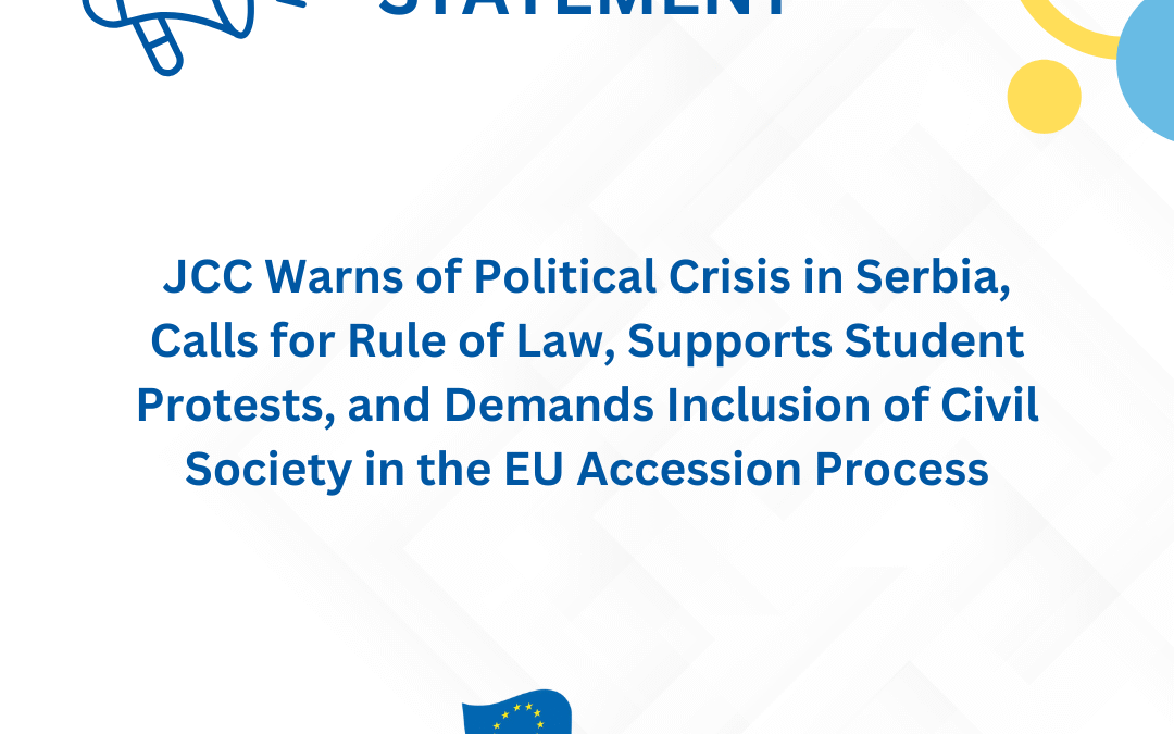 JCC Warns of Political Crisis in Serbia, Calls for Rule of Law, Supports Student Protests, and Demands Inclusion of Civil Society in the EU Accession Process